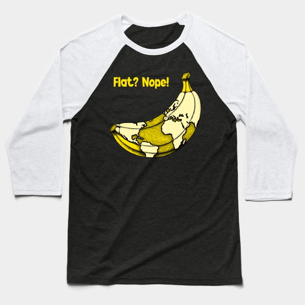 Funny Banana Earth Tee - Not Flat! You thought the Earth was round or flat? Nope, it is banana-shaped! Baseball T-Shirt by KontrAwersPL